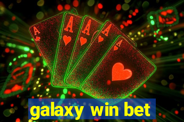 galaxy win bet